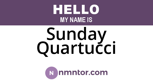 Sunday Quartucci