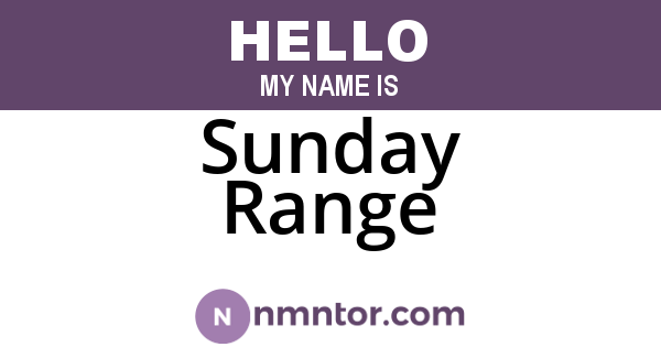 Sunday Range