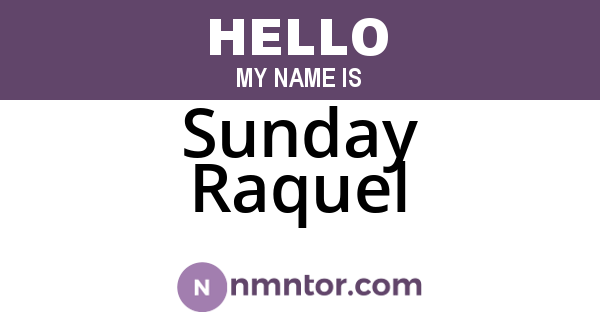 Sunday Raquel