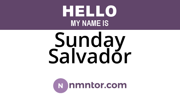 Sunday Salvador