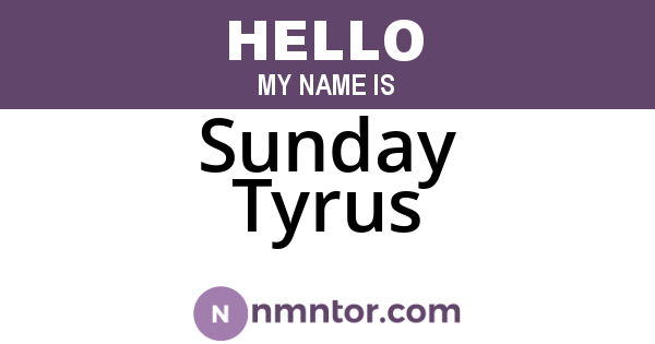 Sunday Tyrus