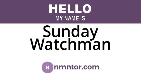 Sunday Watchman