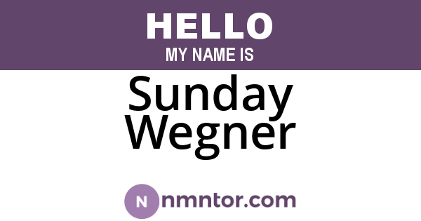 Sunday Wegner