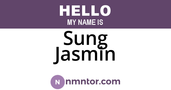 Sung Jasmin