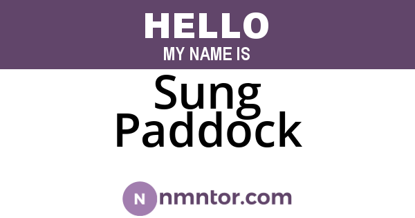 Sung Paddock