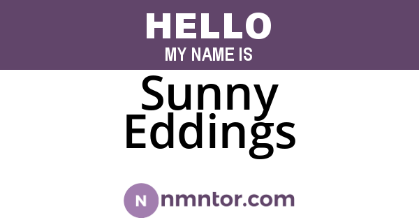 Sunny Eddings