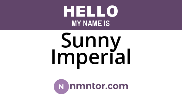 Sunny Imperial