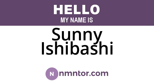 Sunny Ishibashi