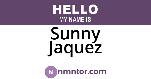 Sunny Jaquez