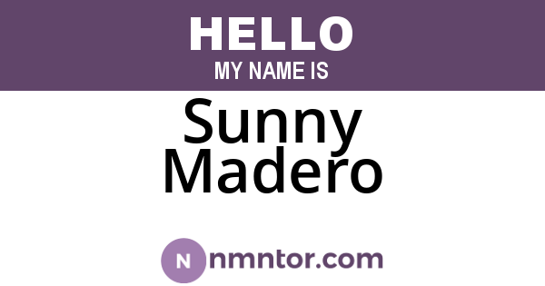 Sunny Madero