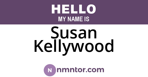 Susan Kellywood