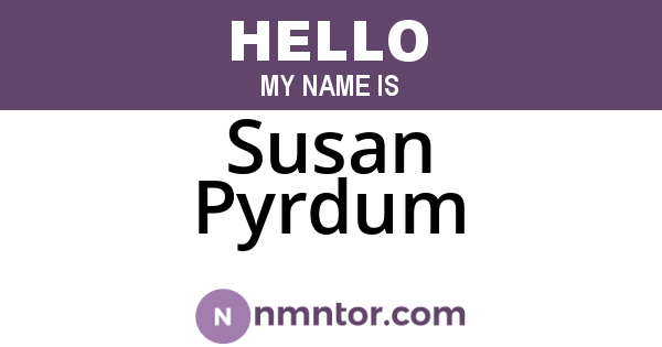Susan Pyrdum