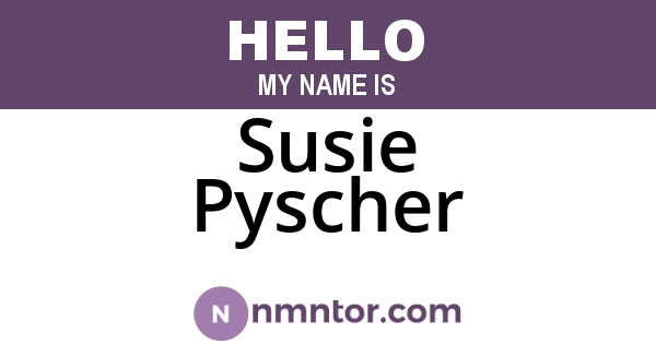 Susie Pyscher
