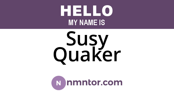 Susy Quaker