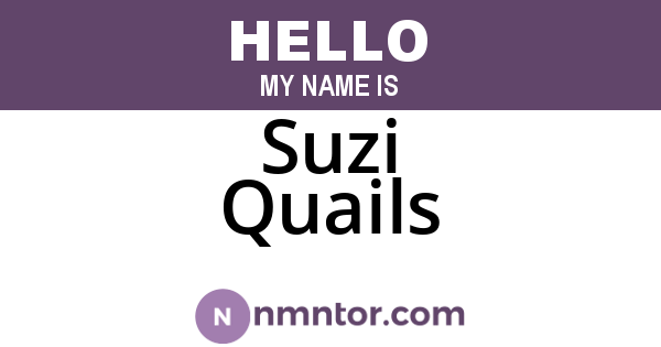 Suzi Quails
