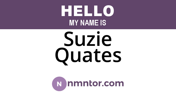 Suzie Quates