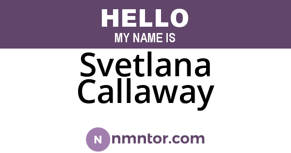 Svetlana Callaway
