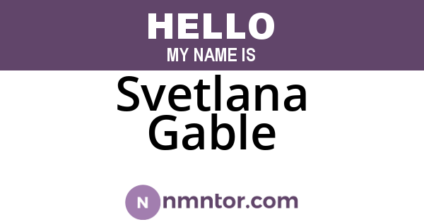 Svetlana Gable
