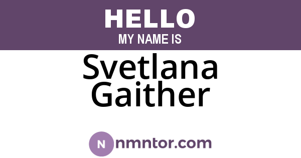 Svetlana Gaither