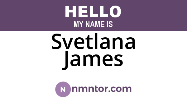 Svetlana James