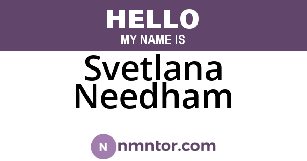 Svetlana Needham