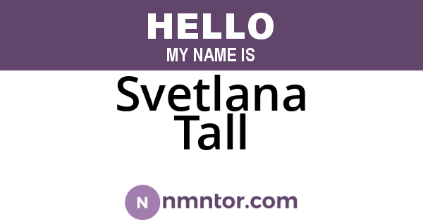 Svetlana Tall
