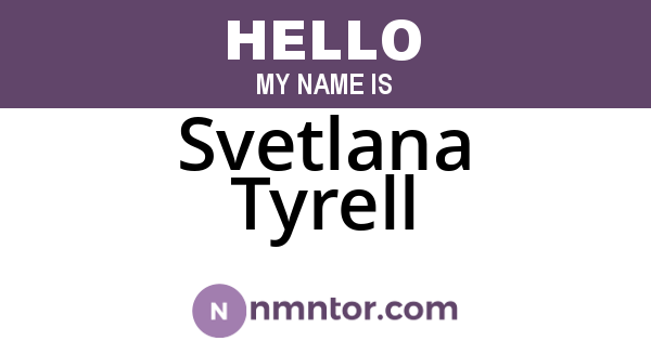 Svetlana Tyrell