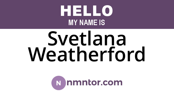 Svetlana Weatherford