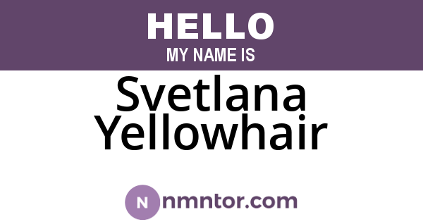 Svetlana Yellowhair