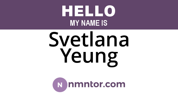Svetlana Yeung