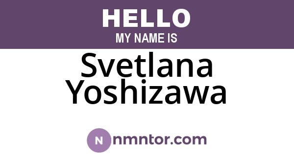 Svetlana Yoshizawa