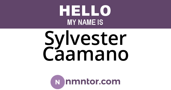 Sylvester Caamano