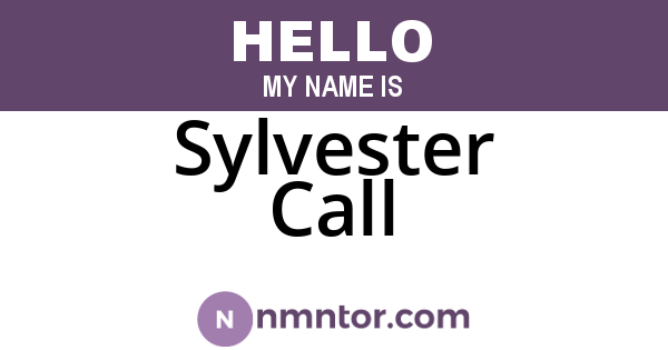 Sylvester Call
