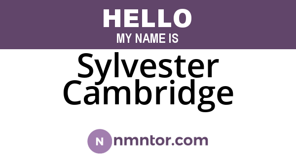 Sylvester Cambridge