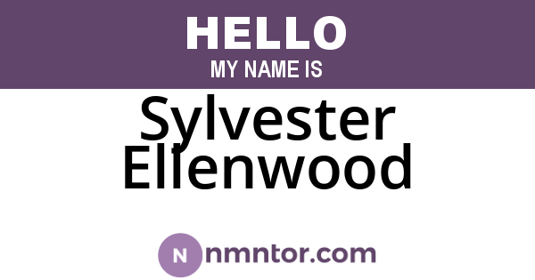 Sylvester Ellenwood