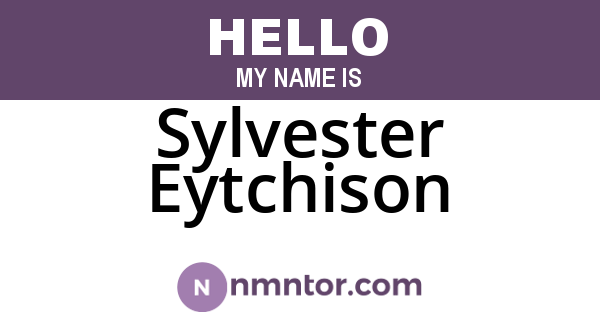 Sylvester Eytchison