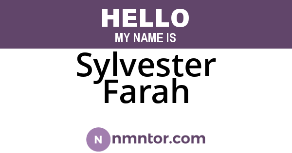 Sylvester Farah