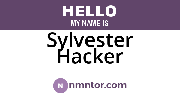 Sylvester Hacker