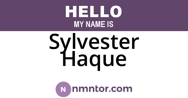 Sylvester Haque