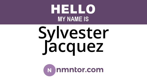 Sylvester Jacquez