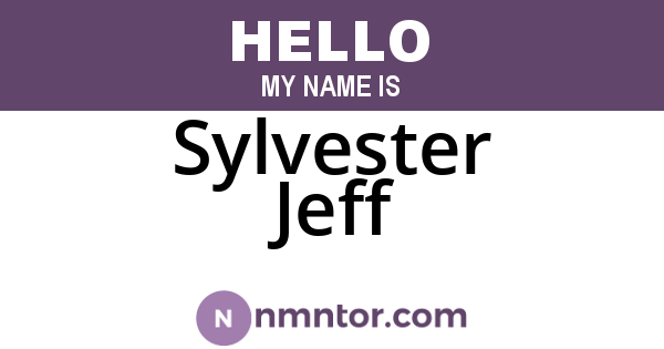 Sylvester Jeff