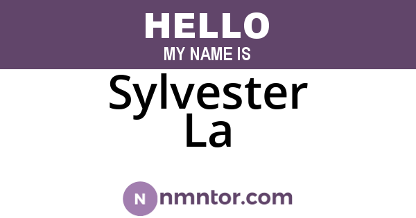 Sylvester La