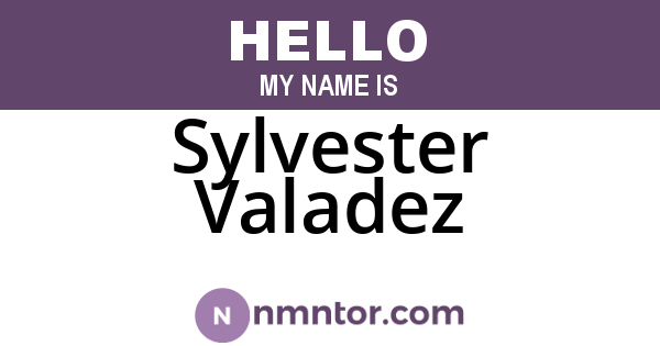 Sylvester Valadez