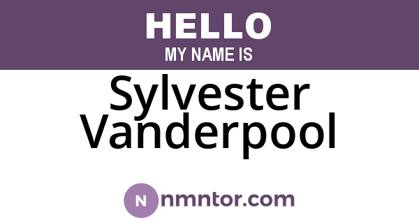 Sylvester Vanderpool