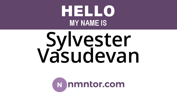 Sylvester Vasudevan