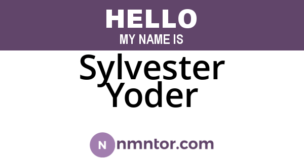 Sylvester Yoder