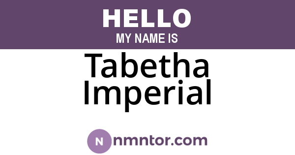 Tabetha Imperial
