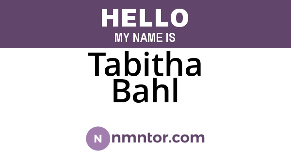 Tabitha Bahl