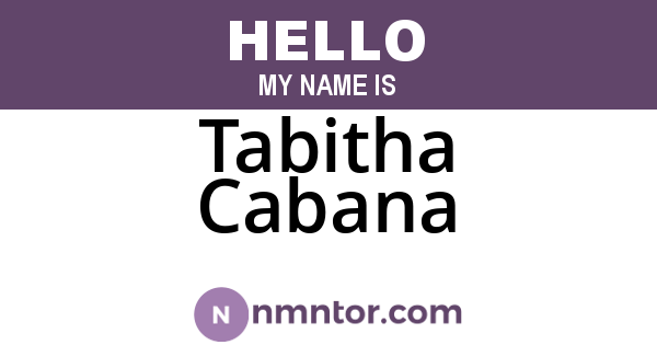Tabitha Cabana