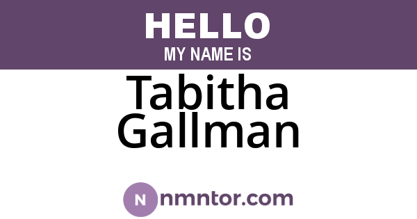 Tabitha Gallman